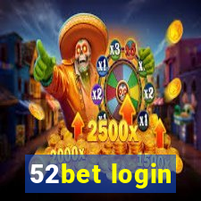 52bet login